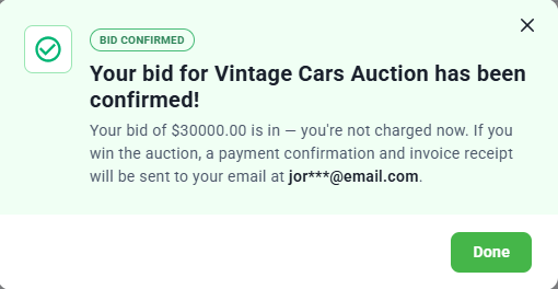 Bid Confirmed message saying the bid is in and the bidder is not charged now
