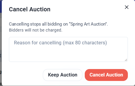 Cancel Auction window explaining that bidding stops and bidders will not be charged, with a reason box and Keep Auction and Cancel Auction buttons