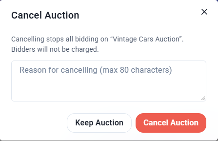 Cancel Auction window explaining that bidding stops and bidders will not be charged, with a reason box and Keep Auction and Cancel Auction buttons