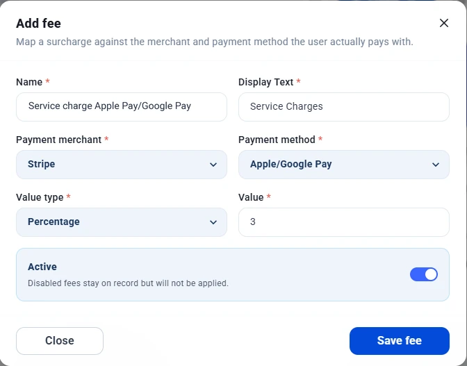Add fee window with name, display text Service Charges, Stripe as the merchant, Apple/Google Pay as the method, a 3 percent value and the Active toggle turned on